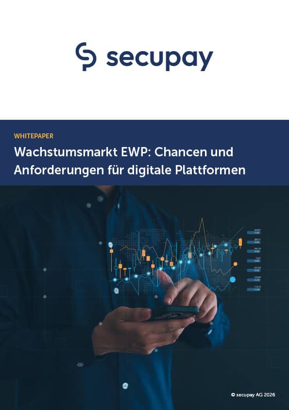 Wachstumsmarkt EWP: Chancen und Anforderungen für digitale Plattformen