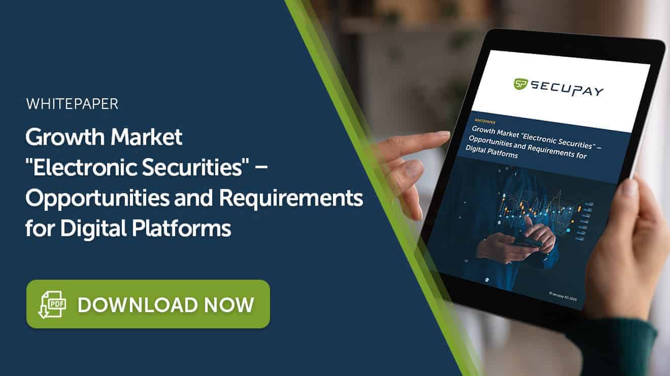 Rapid and secure entry into the growth market of electronic securities